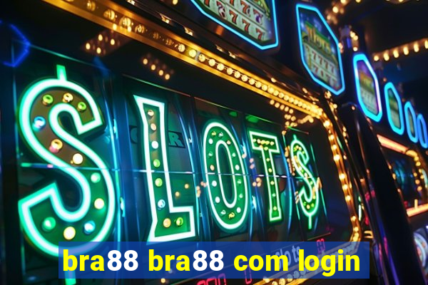 bra88 bra88 com login